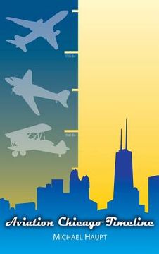 portada Aviation Chicago Timeline (en Inglés)