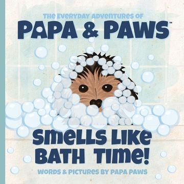 portada Smells Like Bath Time! (en Inglés)