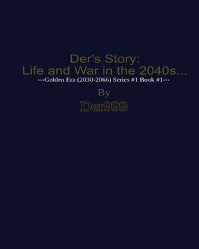 portada Der's Story: Life and War in the 2040s... (in English)