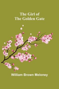 portada The Girl of the Golden Gate (en Inglés)