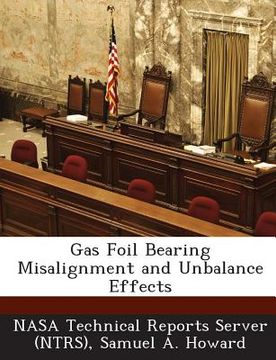 portada Gas Foil Bearing Misalignment and Unbalance Effects (en Inglés)