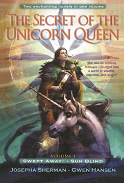 portada The Secret of the Unicorn Queen, Vol. 1: Swept Away and sun Blind (in English)