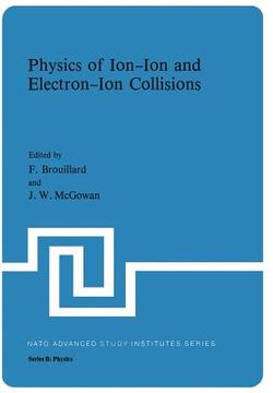 portada Physics of Ion-Ion and Electron-Ion Collisions (en Inglés)