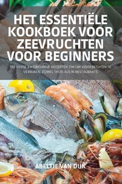 portada Het Essentiële Kookboek Voor Zeevruchten Voor Beginners