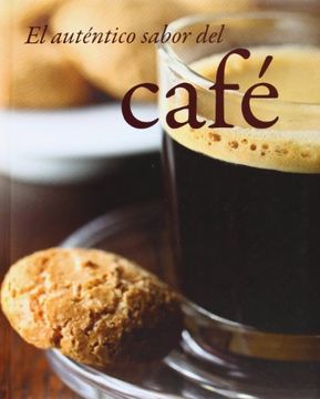 portada Autentico Sabor del Café, el (in Spanish)