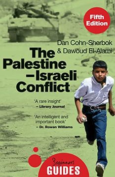 portada The Palestine Israeli Conflict: A Beginner'S Guide (Beginner'S Guides) 