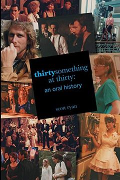 portada Thirtysomething at Thirty: An Oral History (in English)