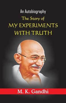 portada The Story of My Experiments with truth (en Inglés)