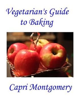 portada Vegetarian's Guide to Baking (en Inglés)