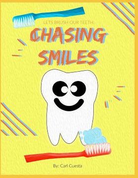portada Chasing Smiles: A book to teach kids how to brush (en Inglés)