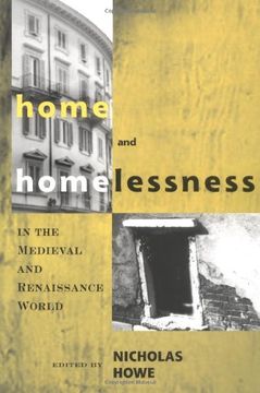 portada Home and Homelessness in the Medieval and Renaissance World (en Inglés)
