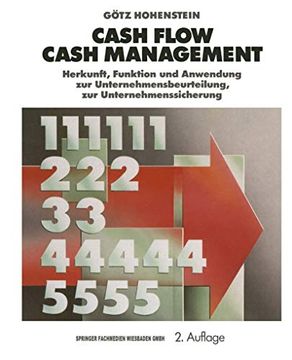 portada Cash Flow Cash Management: Herkunft, Funktion und Anwendung zur Unternehmensbeurteilung, zur Unternehmenssicherung (in German)