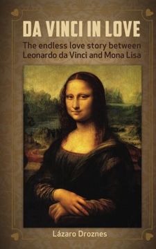 portada Da Vinci in Love: The endless love story between Leonardo da Vinci and Mona Lisa