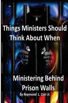 portada Things Ministers Should Think About When Ministering Behind Prison Walls