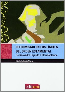 portada Reformismo en los límites del orden estamental.: DE SAAVEDRA FAJARDO A FLORIDABLANCA (EDITUM MIRADAS)