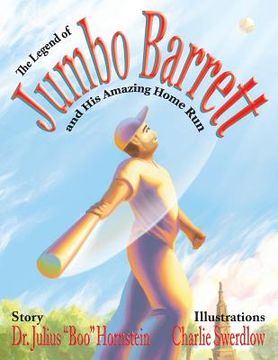portada the legend of jumbo barrett and his amazing home run (en Inglés)