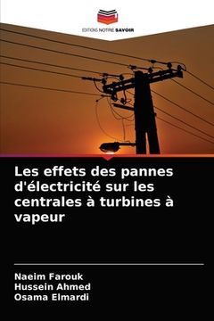 portada Les effets des pannes d'électricité sur les centrales à turbines à vapeur (en Francés)