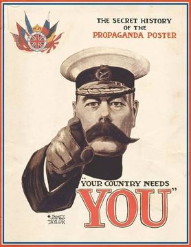 portada Your Country Needs You: The Secret History of the Propaganda Poster