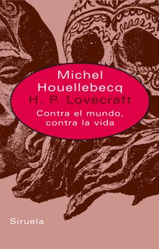 portada H. P. Lovecraft: Contra el Mundo, Contra la Vida