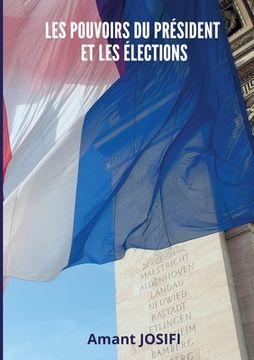 portada Les pouvoirs du Président et les élections (en Francés)