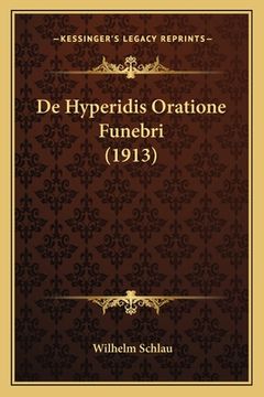 portada De Hyperidis Oratione Funebri (1913) (in Latin)