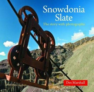 portada Snowdonia Slate - the Industrial Heritage of a National Park (en Inglés)