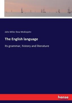 portada The English language: Its grammar, history and literature (en Inglés)