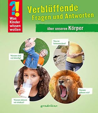 portada Was Kinder Wissen Wollen: Verblüffende Fragen und Antworten Über Unseren Körper: Band 7 (in German)