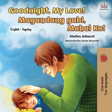 portada Goodnight, My Love! (English Tagalog Bilingual Book) (in Tagalo)