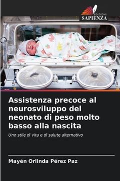 portada Assistenza precoce al neurosviluppo del neonato di peso molto basso alla nascita (en Italiano)