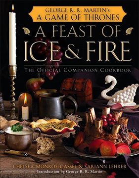 portada A Feast of ice and Fire: The Official Companion Cookbook to a Game of Thrones (in English)