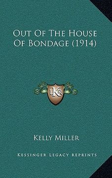portada out of the house of bondage (1914) (en Inglés)