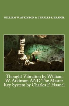 portada Thought Vibration by William w. Atkinson and the Master key System by Charles f. Haanel (in English)