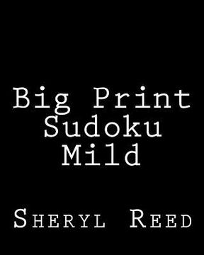 portada Big Print Sudoku Mild: Large Grid Sudoku Puzzles (in English)