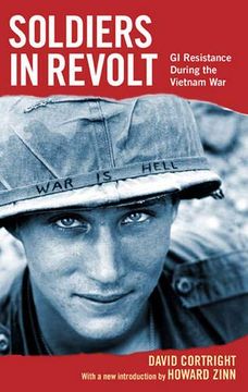 portada Soldiers in Revolt: Gi Resistance During the Vietnam war (en Inglés)