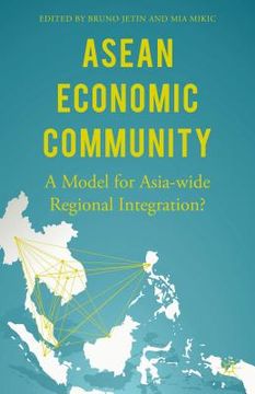 portada ASEAN Economic Community: A Model for Asia-Wide Regional Integration? (en Inglés)