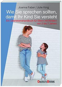 portada Wie sie Sprechen Sollten, Damit ihr Kind sie Versteht: Ein Survival-Guide für Eltern mit Kindern von 2 bis 7 Jahren (in German)