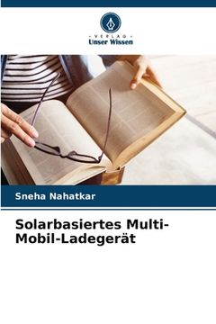 portada Solarbasiertes Multi-Mobil-Ladegerät (en Alemán)