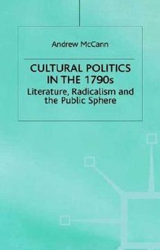 portada cultural politics in the 1790s: literature, radicalism and the public sphere (en Inglés)