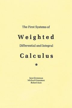 portada the first systems of weighted differential and integral calculus (in English)