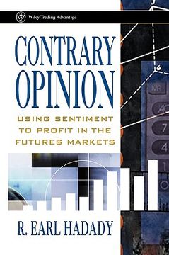 portada contrary opinion: using sentiment to profit in the futures markets (in English)