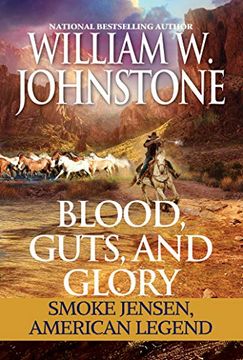 portada Blood, Guts, and Glory: Smoke Jensen: American Legend (Mountain Man)
