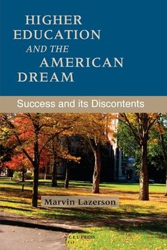 portada Higher Education and the American Dream: Success and Its Discontents (en Inglés)