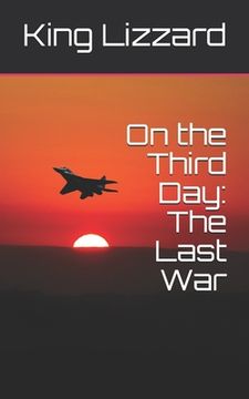 portada On the Third Day: The Last War (en Inglés)