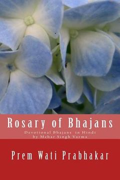 portada Rosary of Bhajans: Devotional Bhajans by Mehar Singh Varma (en Hindi)