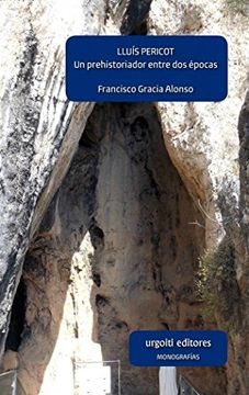 portada Lluís Pericot: Un prehistoriador entre dos épocas (Monografías)