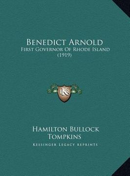 portada benedict arnold: first governor of rhode island (1919) (en Inglés)