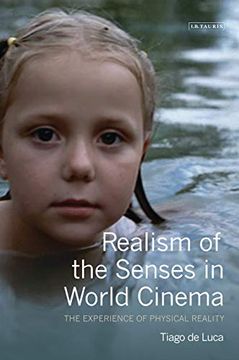 portada Realism of the Senses in World Cinema: The Experience of Physical Reality (in English)