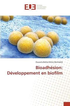 portada Bioadhésion: Développement en biofilm (en Francés)