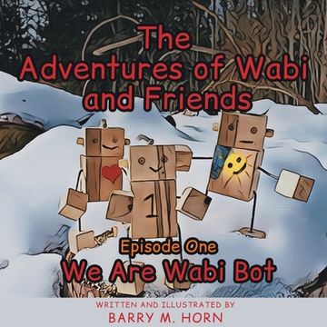 portada The Adventures of Wabi and Friends: We are Wabi Bot (in English)